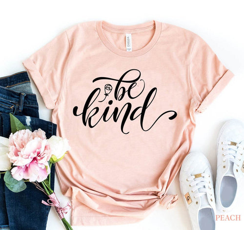 Be Kind T-shirt - Big J's Showstoppin' Store