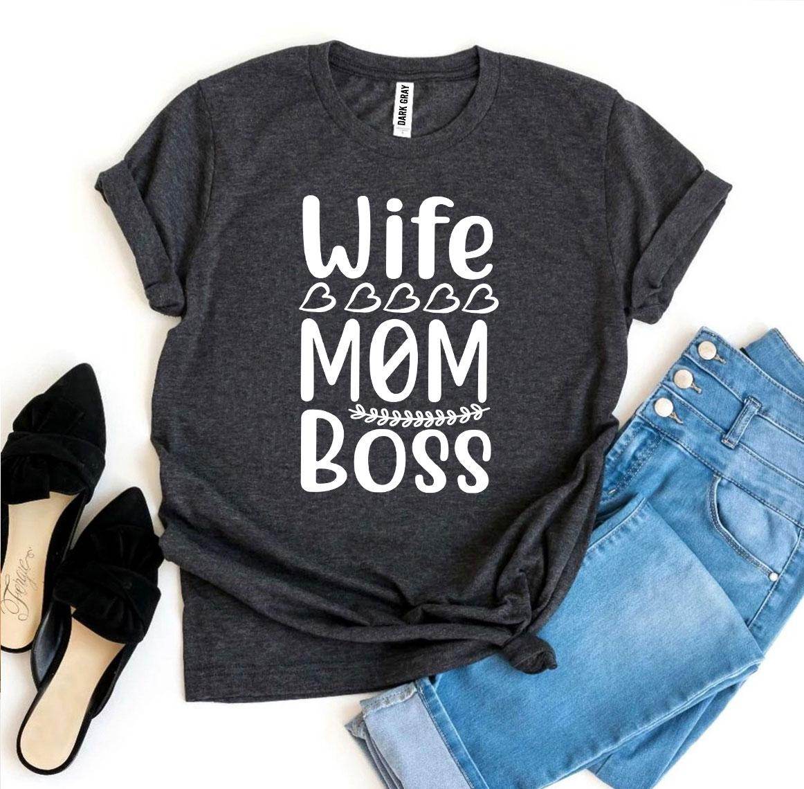 Wife Mom Boss T-shirt - Big J's Showstoppin' Store