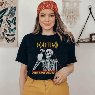 Dead Tired Coffee Tee - Big J's Showstoppin' Store